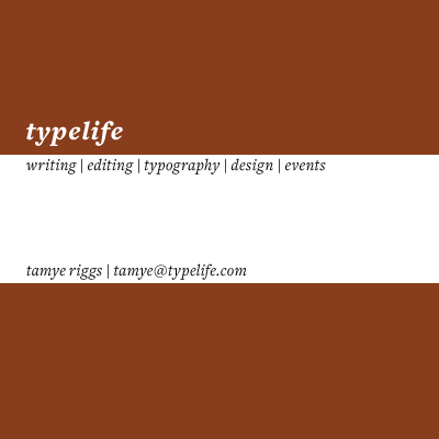 Tamye Riggs | writing | editing | design | typography | events